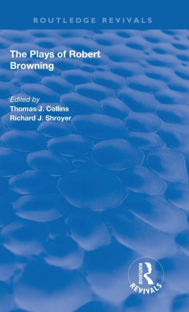 Book cover of: Plays of Robert Browning. By: Thomas J. Collins