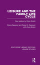 Book cover of: Leisure and the Family Life Cycle. By: Rhona Rapoport