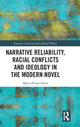 Book cover of: Narrative Reliability, Racial Conflicts and Ideology in the Modern Novel. By: Marta Puxan-Oliva