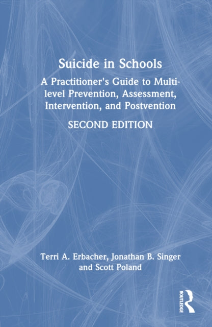Book cover of: Suicide in Schools. By: Terri A. Erbacher
