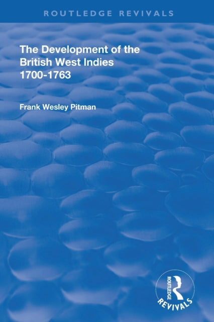 Book cover of: Development of the British West Indies. By: Frank Wesley Pitman