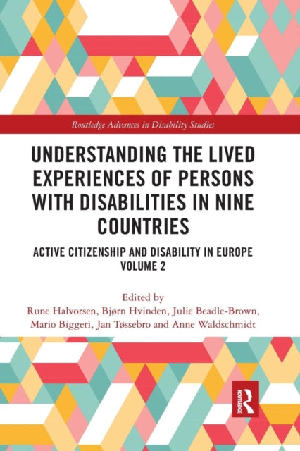 Book cover of: Understanding the Lived Experiences of Persons with Disabilities in Nine Countries. By: Rune Halvorsen