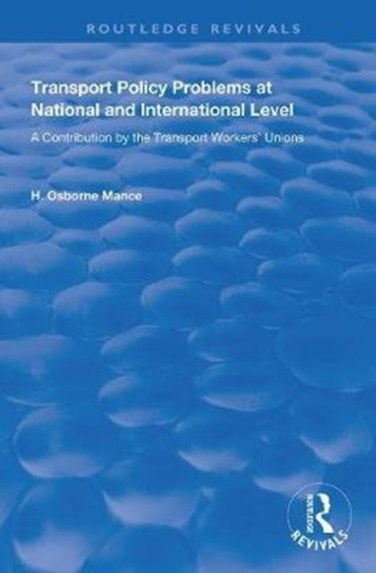 Book cover of: Transport Policy Problems at National and International Level. By: International Transport Workers' Federation Staff