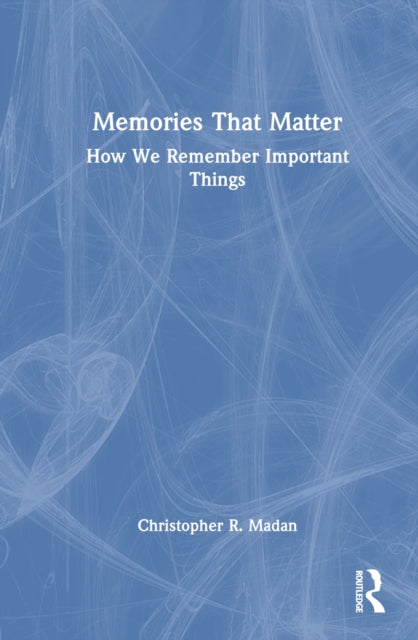 Book cover of: Memories That Matter. By: Christopher Madan