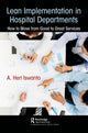 Book cover of: Lean Implementation in Hospital Departments. By: A. Heri Iswanto