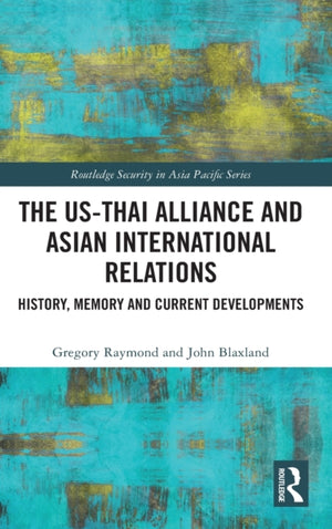 US-Thai Alliance and Asian International Relations