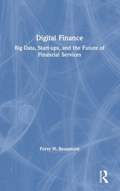 Book cover of: Digital Finance. By: Perry H. Beaumont