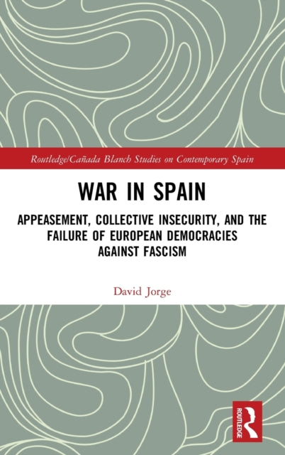 Book cover of: War in Spain. By: David Jorge
