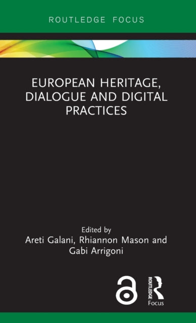 Book cover of: European Heritage, Dialogue and Digital Practices