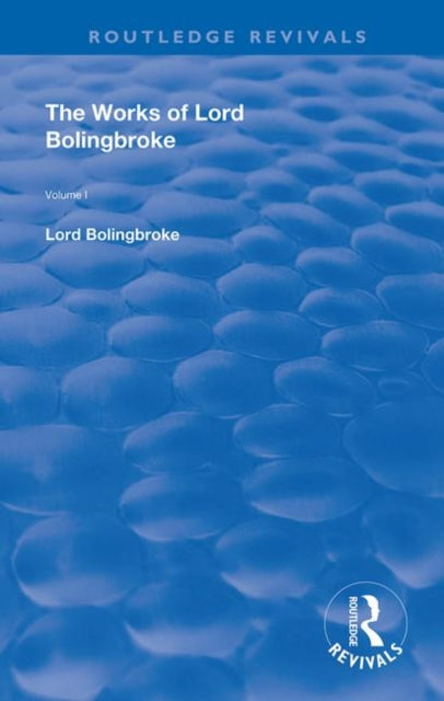 Book cover of: Works of Lord Bolingbroke. By: Henry St. John Bolingbroke