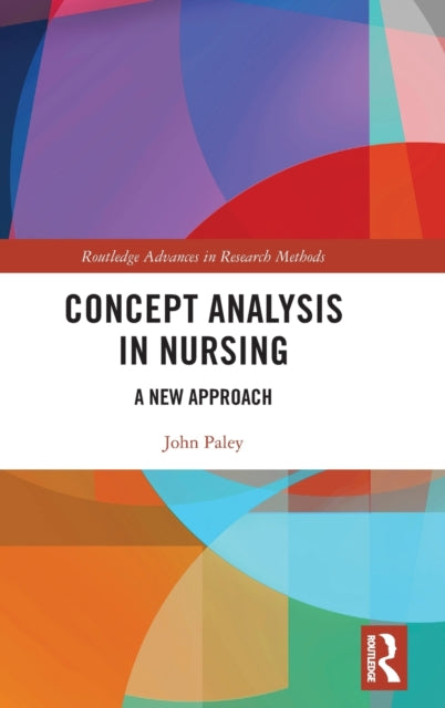 Book cover of: Concept Analysis in Nursing. By: John Paley