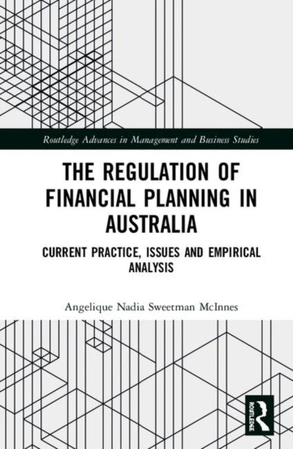 Book cover of: Regulation of Financial Planning in Australia. By: Angelique Nadia Sweetman McInnes