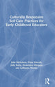Book cover of: Culturally Responsive Self-Care Practices for Early Childhood Educators. By: Julie Nicholson