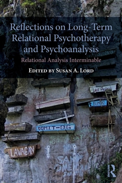 Book cover of: Reflections on Long-Term Relational Psychotherapy and Psychoanalysis. By: Susan A. Lord