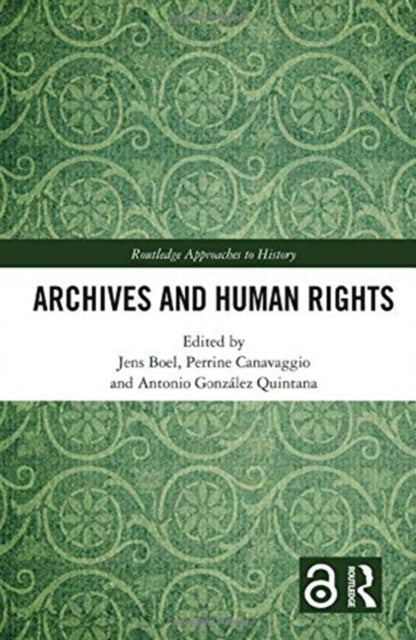 Book cover of: Archives and Human Rights. By: Jens Boel