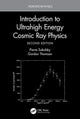 Book cover of: Introduction To Ultrahigh Energy Cosmic Ray Physics. By: Pierre Sokolsky