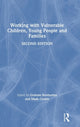 Book cover of: Working with Vulnerable Children, Young People and Families. By: Graham Brotherton