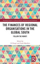Book cover of: Finances of Regional Organisations in the Global South. By: Ulf Engel