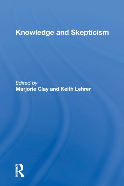 Book cover of: Knowledge and Skepticism. By: Marjorie Clay