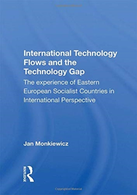 Book cover of: International Technology Flows and the Technology Gap. By: Jan Monkiewicz
