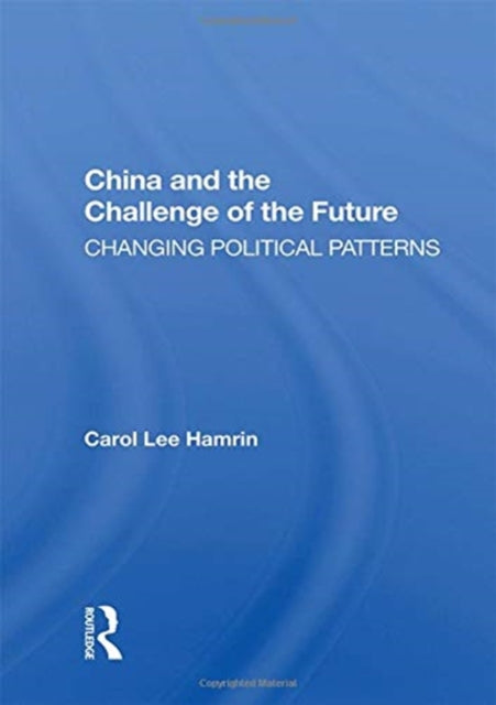 Book cover of: China and the Challenge of the Future