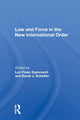 Book cover of: Law and Force in the New International Order. By: Lori F. Damrosch