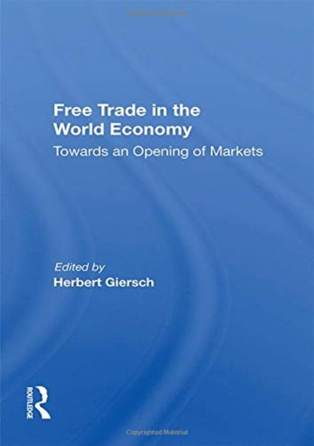 Book cover of: Free Trade In The World Economy. By: Herbert Giersch
