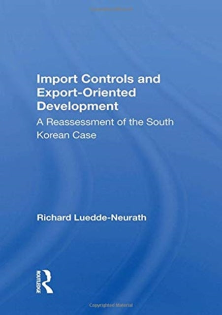 Book cover of: Import Controls And Export-oriented Development