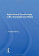 Book cover of: Agricultural Productivity In The Socialist Countries. By: Lung-Fai Wong