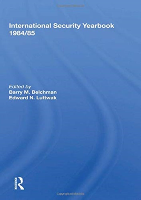Book cover of: International Security Yearbook 1984/85. By: Barry M. Blechman