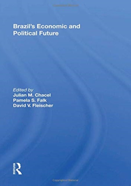 Brazil's Economic and Political Future