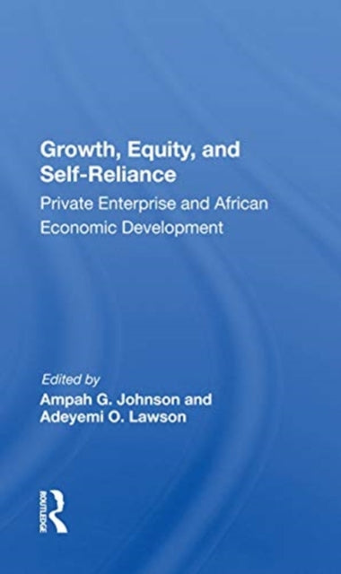Book cover of: Growth, Equity, And Self-reliance. By: Ampah G. Johnson