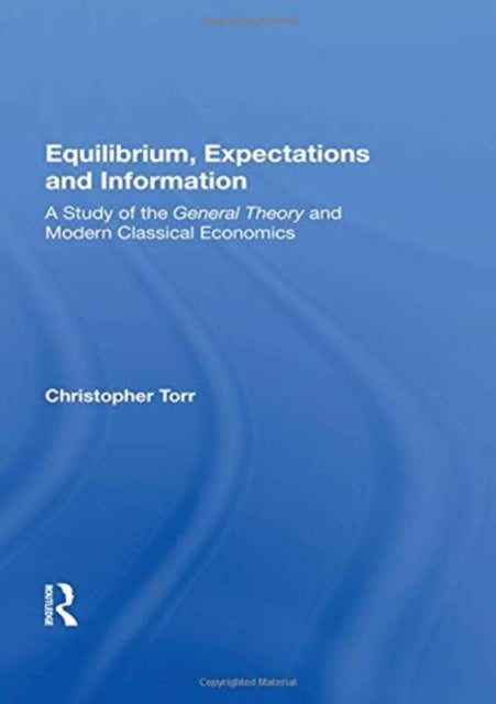 Book cover of: Equilibrium, Expectations and Information. By: Christopher Torr