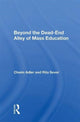 Book cover of: Beyond the Dead-End Alley of Mass Education