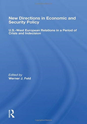 New Directions in Economic and Security Policy