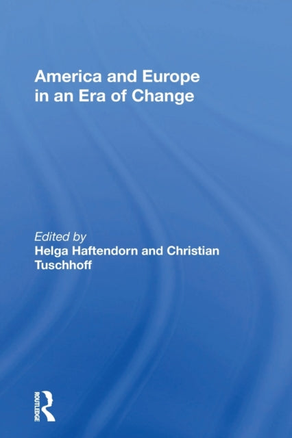 Book cover of: America and Europe in an Era of Change. By: Helga Haftendorn