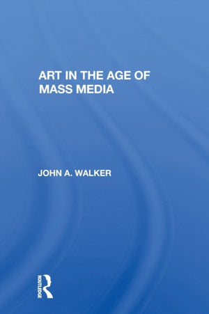 Art In The Age Of Mass Media