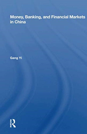 Money, Banking, And Financial Markets In China
