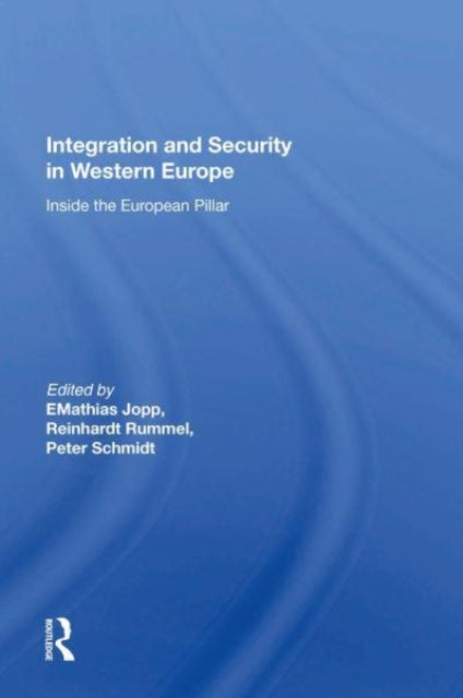Book cover of: Integration And Security In Western Europe. By: Mathias Jopp