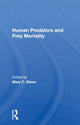 Book cover of: Human Predators And Prey Mortality. By: Mary C. Stiner