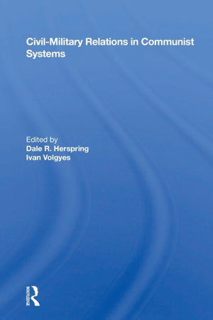 Civil-military Relations In Communist Systems