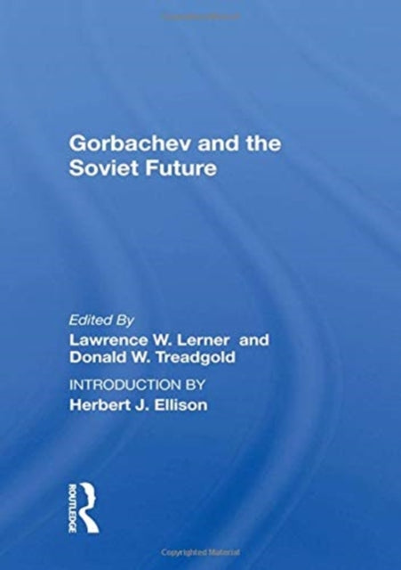 Book cover of: Gorbachev And The Soviet Future. By: Lawrence W. Lerner