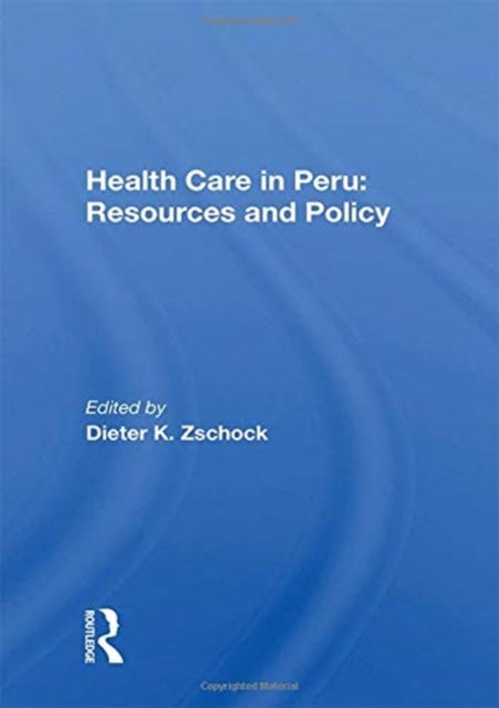 Book cover of: Health Care In Peru. By: Dieter K. Zschock