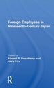 Book cover of: Foreign Employees In Nineteenth Century Japan