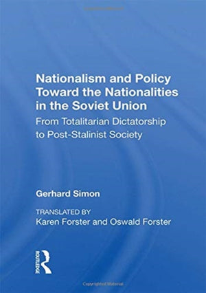 Nationalism And Policy Toward The Nationalities In The Soviet Union