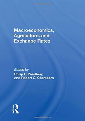 Macroeconomics, Agriculture, And Exchange Rates