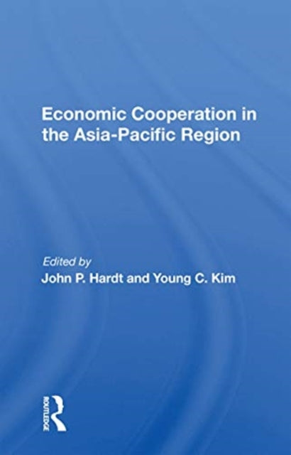 Book cover of: Economic Cooperation In The Asia-pacific Region