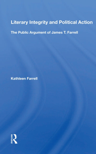 Book cover of: Literary Integrity And Political Action. By: Kathleen Farrell