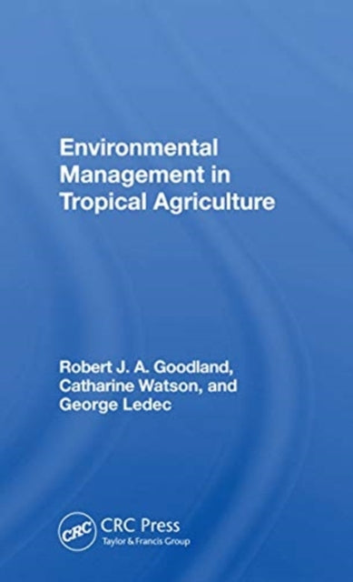 Book cover of: Environmental Management In Tropical Agriculture