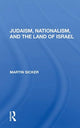 Book cover of: Judaism, Nationalism, and the Land of Israel